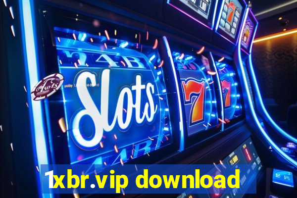 1xbr.vip download